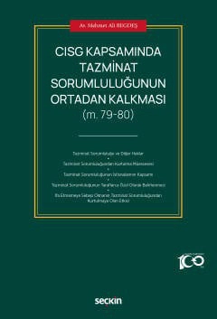 CISG Kapsamında Tazminat Sorumluluğunun Ortadan Kalkması &#40;m. 79–80&#41;