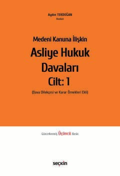 Medeni Kanuna İlişkinAsliye Hukuk Davaları C:1