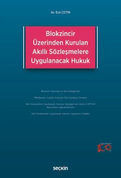 Blokzincir Üzerinden Kurulan Akıllı Sözleşmelere Uygulanacak Hukuk