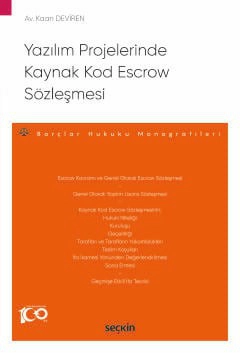 Yazılım Projelerinde Kaynak Kod Escrow Sözleşmesi