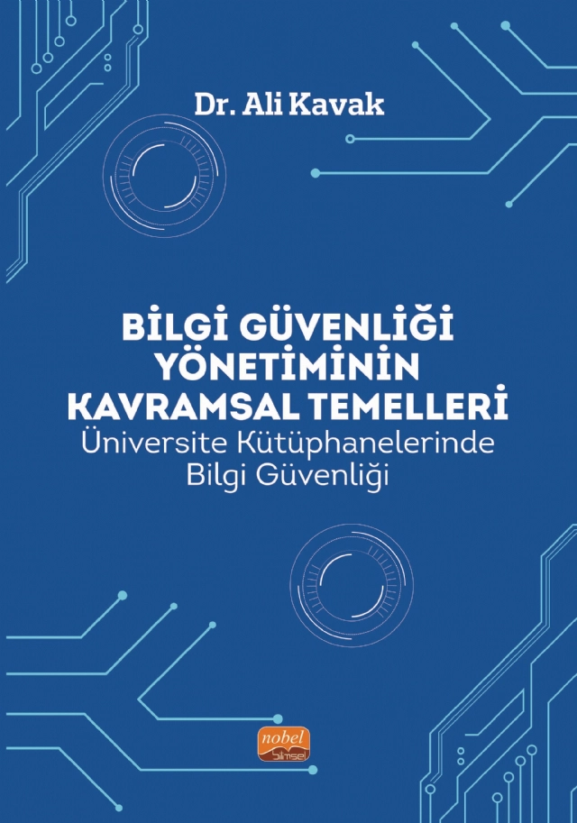 BİLGİ GÜVENLİĞİ YÖNETİMİNİN KAVRAMSAL TEMELLERİ