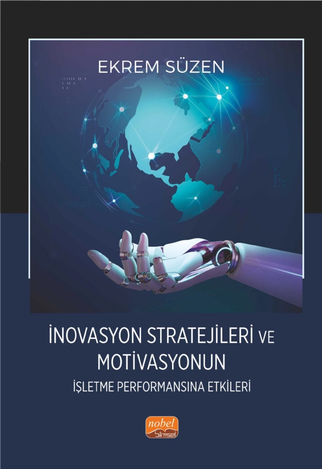 İnovasyon Stratejileri ve Motivasyonun İşletme Performansına Etkileri