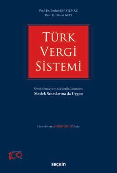 Türk Vergi Sistemi Örnek Sorularla ve Açıklamalı Çözümlerle