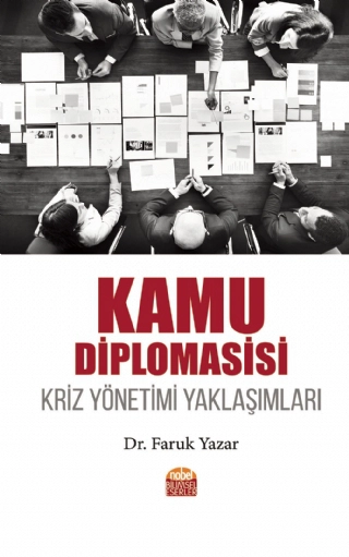 KAMU DİPLOMASİSİ - Kriz Yönetimi Yaklaşımları