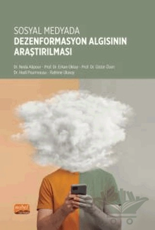 Sosyal Medyada Dezenformasyon Algısının Araştırılması