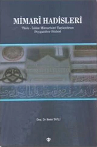 Türk-İslam Mimarisini Taçlandıran Peygamber Sözleri