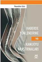 Haberde Yönlendirme ve Kamuoyu Araştırmaları