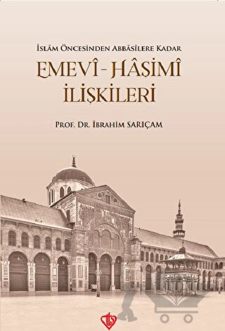 İslam Öncesinden Abbasilere Kadar