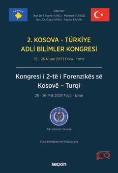 2. Kosova – Türkiye Adli Bilimler Kongresi 25 – 26 Nisan 2023 Foça – İzmir