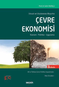 Ulusal ve Uluslararası BoyuttaÇevre Ekonomisi Kavram – Politika – Uygulama