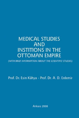 Medical Studies And Institions In The Ottoman Empire