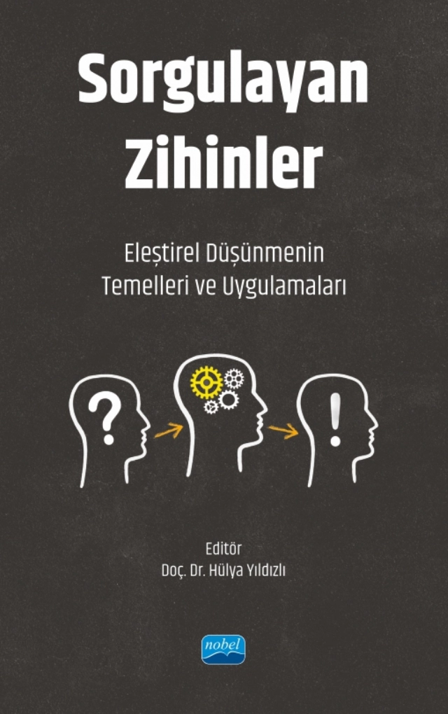 SORGULAYAN ZİHİNLER - Eleştirel Düşünmenin Temelleri ve Uygulamaları