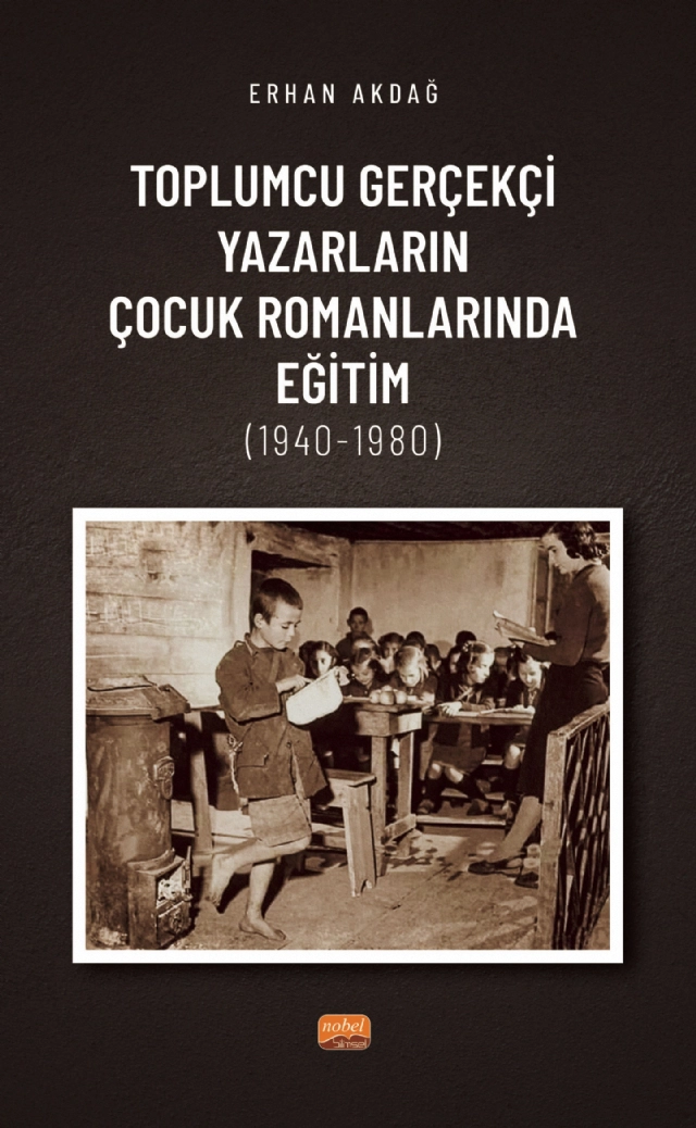 Toplumcu Gerçekçi Yazarların Çocuk Romanlarında Eğitim (1940-1980)