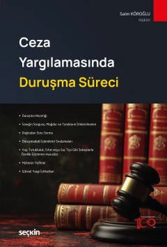 Ceza Yargılamasında Duruşma Süreci