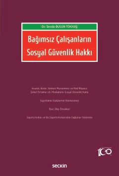 Bağımsız Çalışanların Sosyal Güvenlik Hakkı