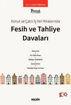 Konut ve Çatılı İş Yeri KiralarındaFesih ve Tahliye Davaları