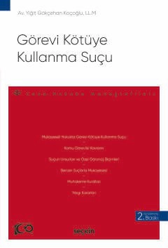 Görevi Kötüye Kullanma Suçu – Ceza Hukuku Monografileri –