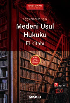 Uygulamacılar içinMedeni Usul Hukuku El Kitabı