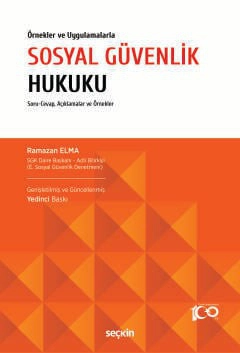 Örnekler ve UygulamalarlaSosyal Güvenlik Hukuku