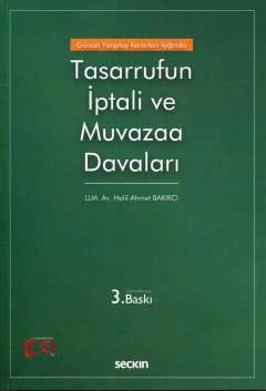 Güncel Yargıtay Kararları IşığındaTasarrufun İptali ve Muvazaa Davaları