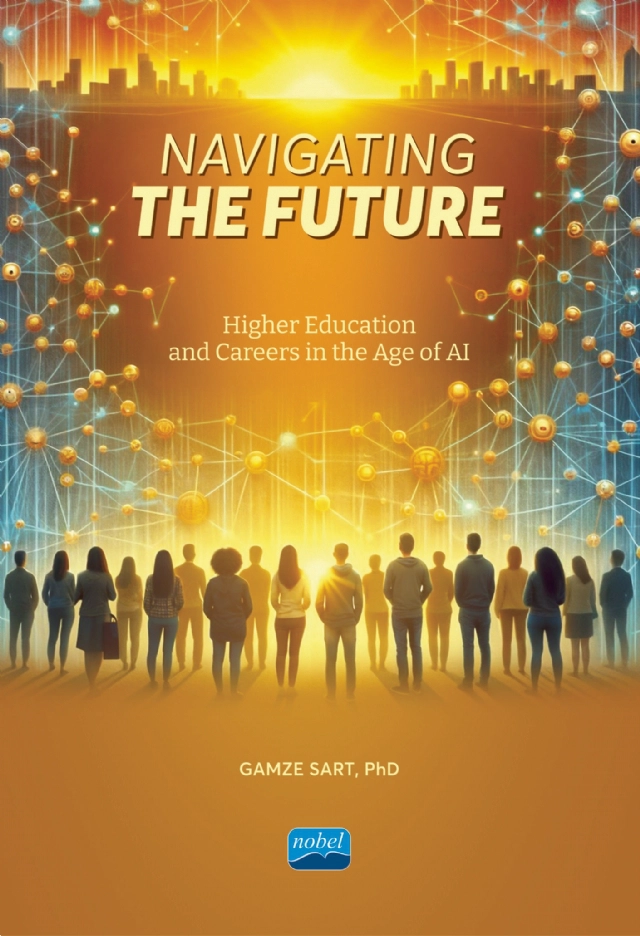 NAVIGATING THE FUTURE - Higher Education and Careers in The Age of AI