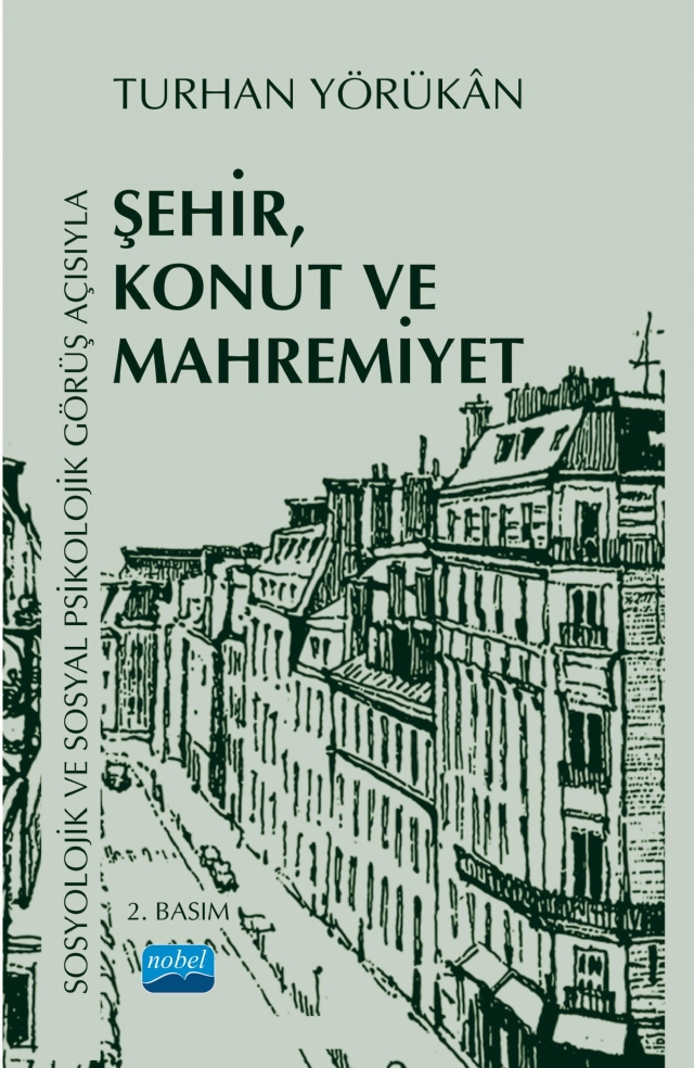 Sosyolojik ve Sosyal Psikolojik Görüş Açısıyla ŞEHİR, KONUT VE MAHREMİYET