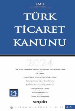 Türk Ticaret Kanunu / LMD–3A Libra Mevzuat Dizisi