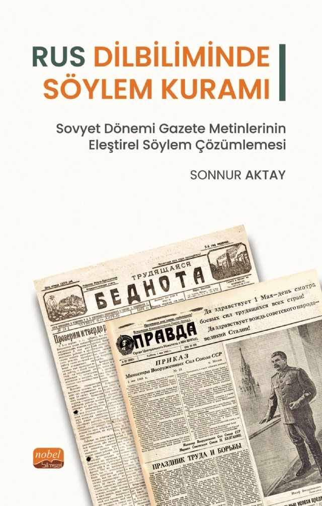 RUS DİLBİLİMİNDE SÖYLEM KURAMI - Sovyet Dönemi Gazete Metinlerinin Eleştirel Söylem Çözümlemesi