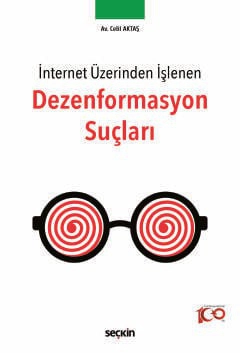 İnternet Üzerinden İşlenenDezenformasyon Suçları