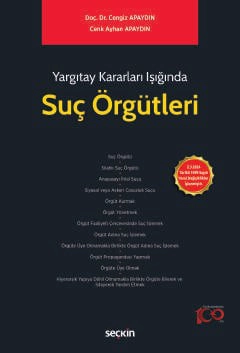 Yargıtay Kararları IşığındaSuç Örgütleri 2.3.2024 Tarihli 7499 Sayılı Yasal Değişiklikler İşlenmiştir.