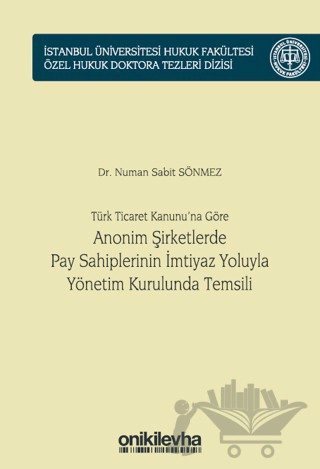 İstanbul Üniversitesi Hukuk Fakültesi Özel Hukuk Doktora Tezleri Dizisi No: 45