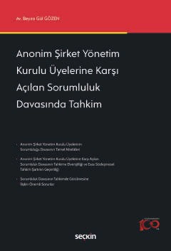 Anonim Şirket Yönetim Kurulu Üyelerine Karşı Açılan Sorumluluk Davasında Tahkim