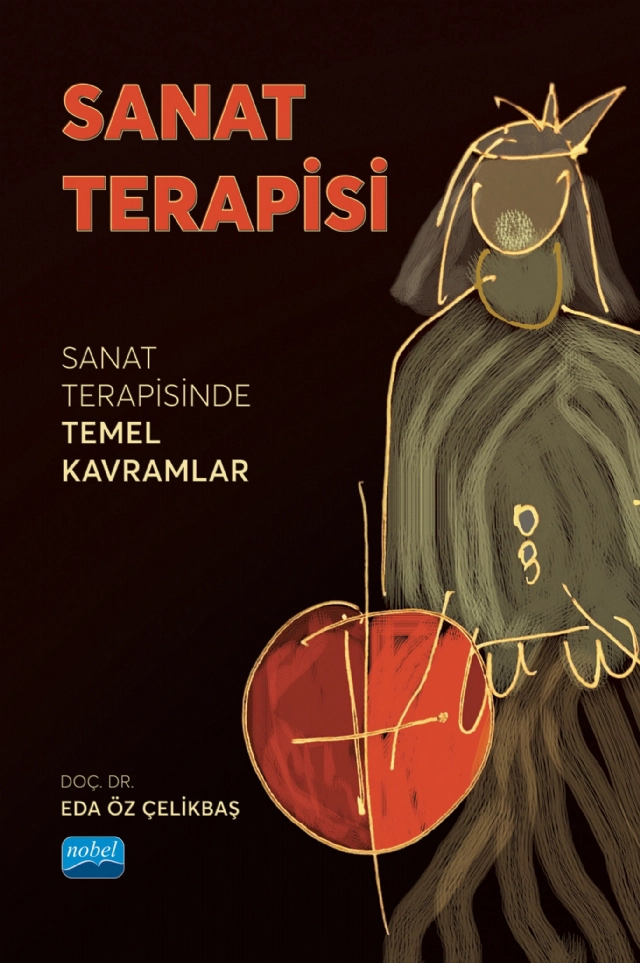 SANAT TERAPİSİ - Sanat Terapisinde Temel Kavramlar