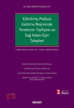 Edinilmiş Mallara Katılma Rejiminin Ölümle Sonlanması Halinde Terekenin Tasfiyesi ve Sağ Kalan Eşin Talepleri