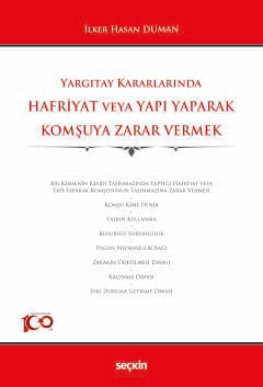 Yargıtay KararlarındaHafriyat veya Yapı Yaparak Komşuya Zarar Vermek