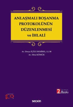 Anlaşmalı Boşanma Protokolünün Düzenlenmesi ve İhlali