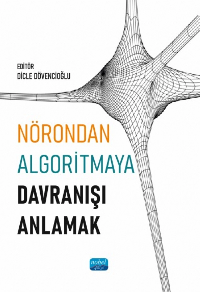 Nörondan Algoritmaya Davranışı Anlamak