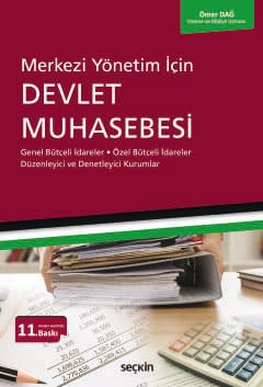 Merkezi Yönetim İçinDevlet Muhasebesi Genel Bütçeli İdareler – Özel Bütçeli İdareler Düzenleyici ve Denetleyici Kurumlar