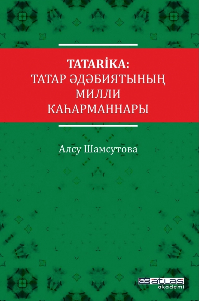 TATARİKA - Tatar Edebiyatının Milli Kahramanları