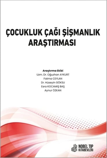 ÇOCUKLUK ÇAĞI ŞİŞMANLIK ARAŞTIRMASI