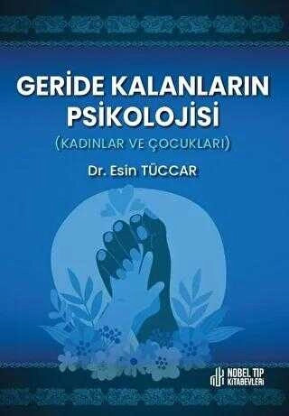 GERİDE KALANLARIN PSİKOLOJİSİ KADINLAR VE ÇOCUKLARI