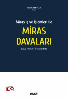 Miras İş ve İşlemleri ileMiras Davaları &#40;Dava Dilekçesi Örnekleri Ekli&#41;