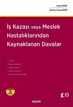 İş Kazası veya Meslek Hastalıklarından<br />Kaynaklanan Davalar