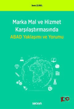 Marka Mal ve Hizmet Karşılaştırmasında<br />ABAD Yaklaşımı ve Yorumu