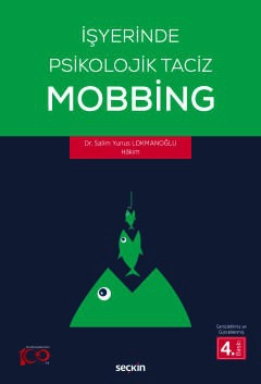 İşyerinde Psikolojik Taciz – Mobbing –