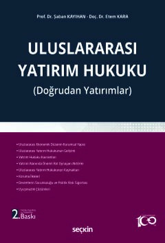 Uluslararası Yatırım Hukuku &#40;Doğrudan Yatırımlar&#41;