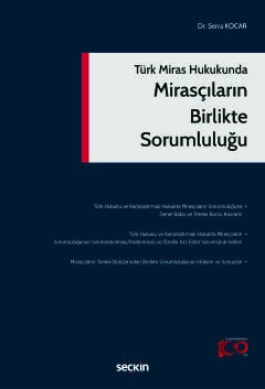 Türk Miras HukukundaMirasçıların Birlikte Sorumluluğu