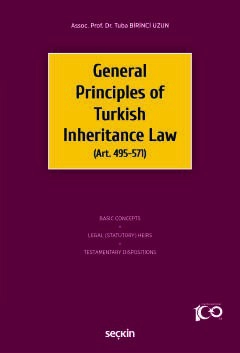 General Principles of Turkish Inheritance Law &#40;Art. 495–571&#41;