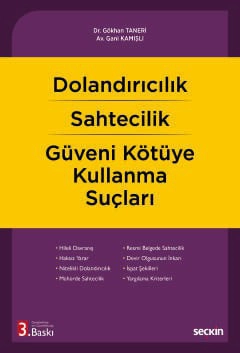 Dolandırıcılık – Sahtecilik – Güveni Kötüye Kullanma Suçları