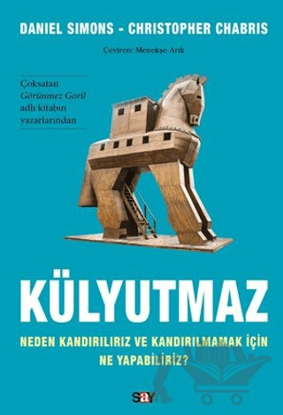 Neden Kandırılırız ve Kandırılmamak İçin Ne Yapabiliriz?